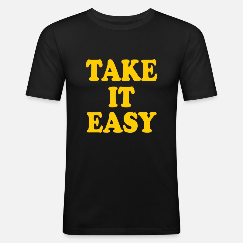 Take it easy - Männer Slim Fit T-Shirt - Schwarz