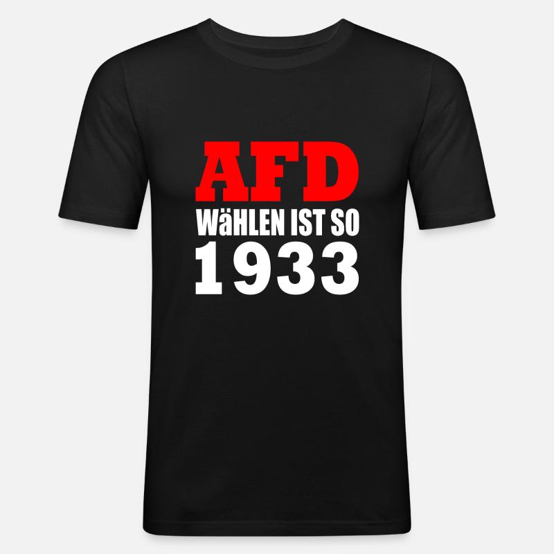 Afd wählen ist so 1933 - Männer Slim Fit T-Shirt - Schwarz