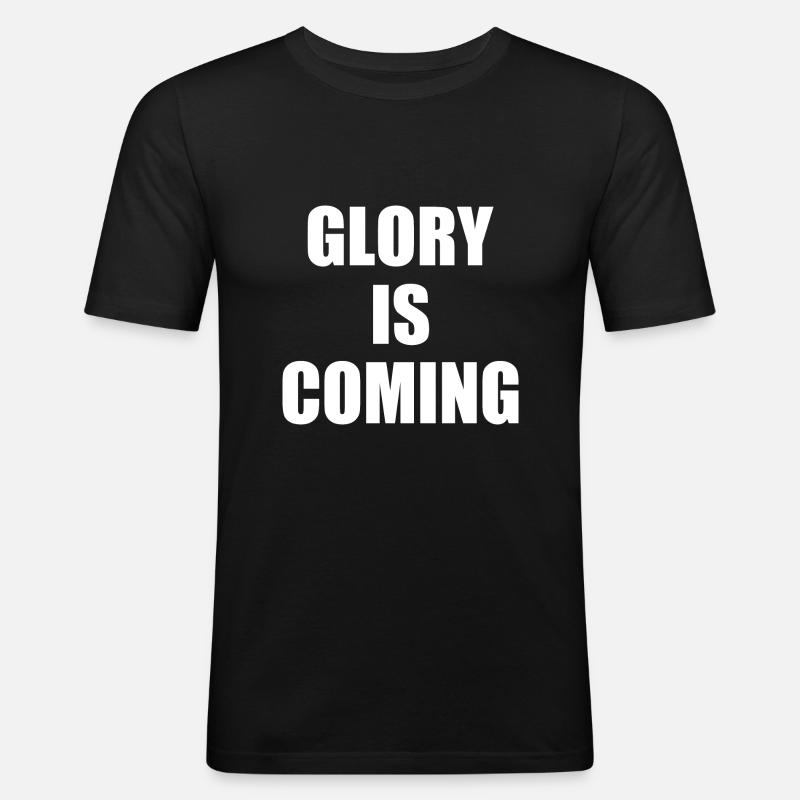 Glory is coming - Men's Slim Fit T-Shirt - black