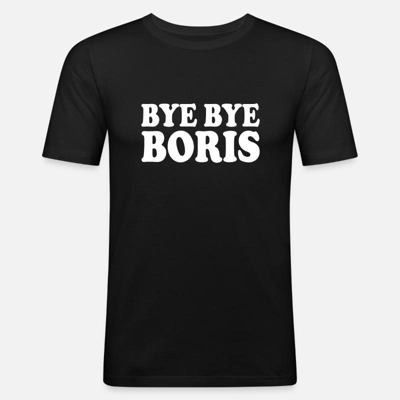 Bye bye boris - Männer Slim Fit T-Shirt - Schwarz
