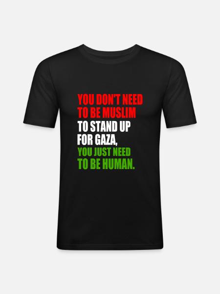 you don't need to be muslim to stand up for gaza - Herre Slim Fit T-Shirt - sort