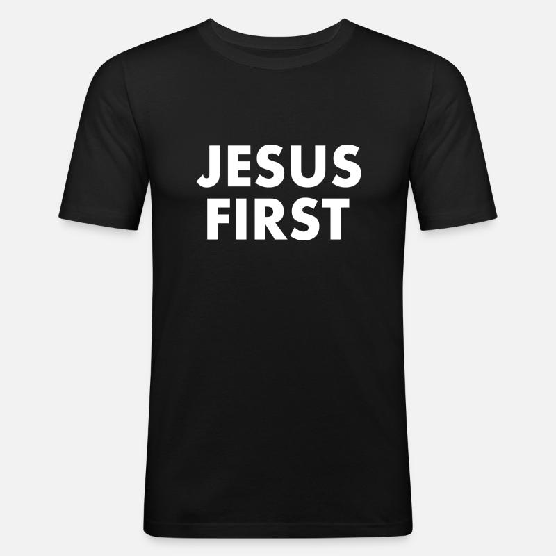 Jesus first - Männer Slim Fit T-Shirt - Schwarz