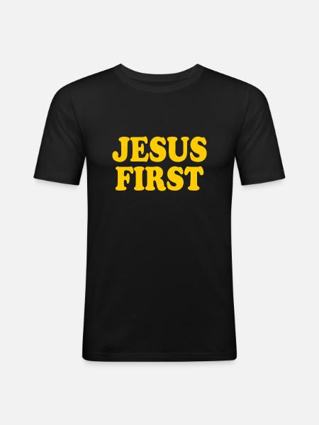 Jesus first - Men's Slim Fit T-Shirt - black