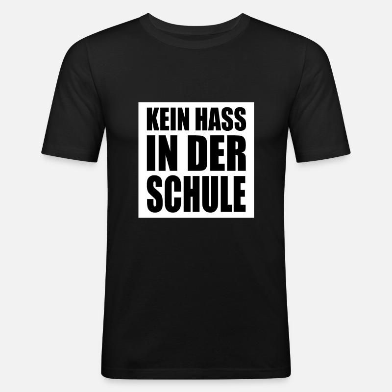 Kein hass in der schule - Männer Slim Fit T-Shirt - Schwarz
