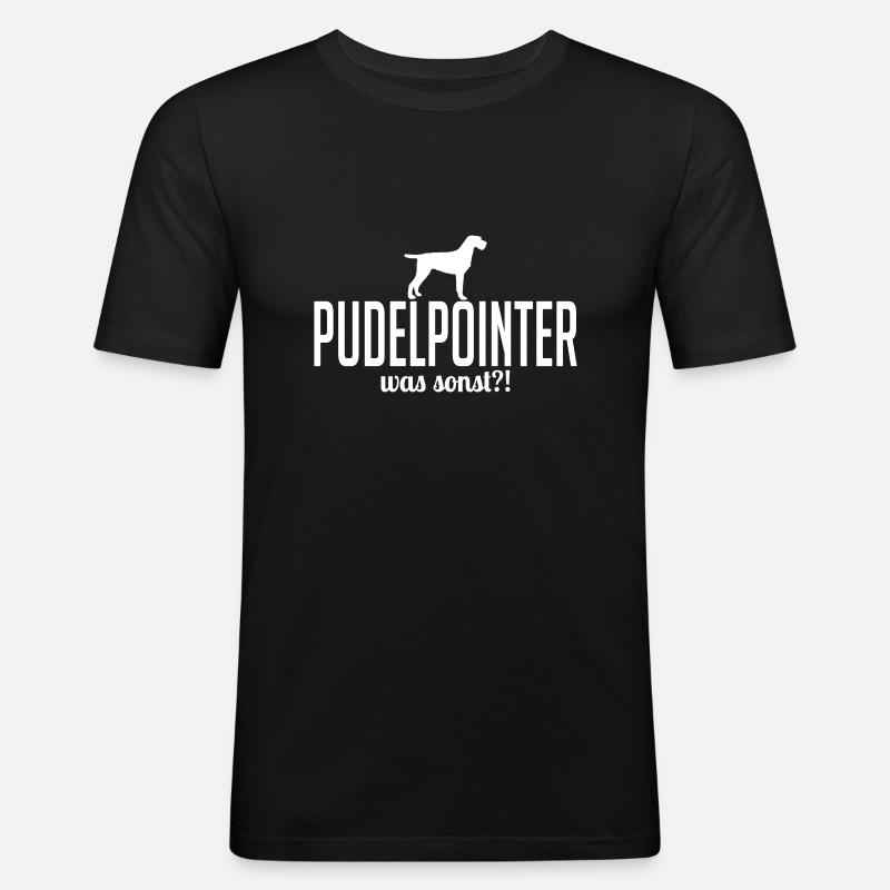 PUDELPOINTER was sonst - Männer Slim Fit T-Shirt - Schwarz