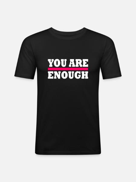 You are enough - Men's Slim Fit T-Shirt - black