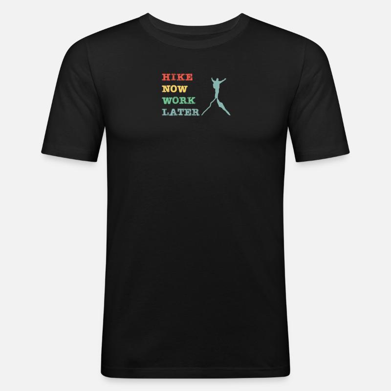 Hike now work later - Männer Slim Fit T-Shirt - Schwarz