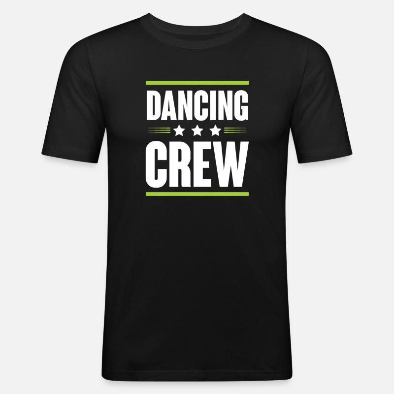 Dancing Crew - Männer Slim Fit T-Shirt - Schwarz
