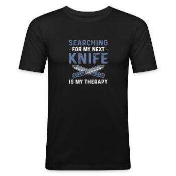 Die Suche Nach Meinem Nächsten Messer Ist Meine - Männer Slim Fit T-Shirt - Schwarz - Vorne - Nik (191cm)