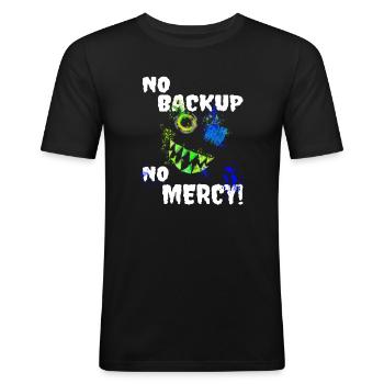 No Backup - No Mercy Administrator IT admin - Männer Slim Fit T-Shirt - Schwarz - Vorne - Nik (191cm)