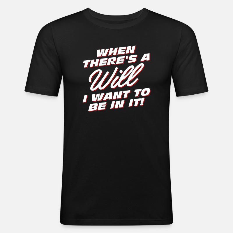 When there is a will - Männer Slim Fit T-Shirt - Schwarz