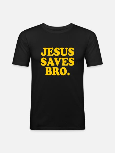 Jesus saves bro - Men's Slim Fit T-Shirt - black