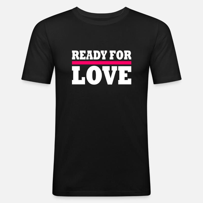 Ready for love - Männer Slim Fit T-Shirt - Schwarz