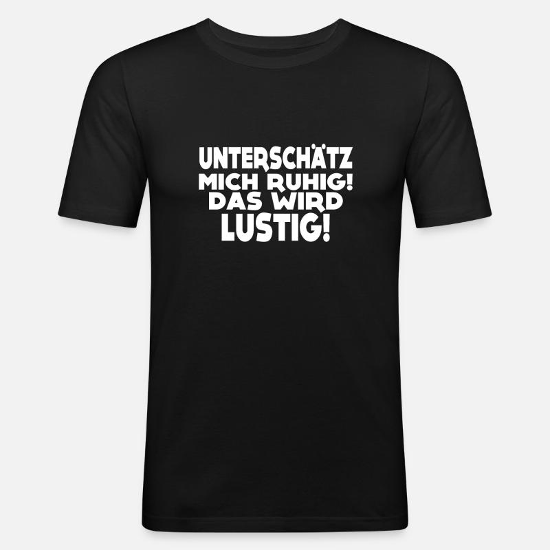 Das wird lustig! - Männer Slim Fit T-Shirt - Schwarz