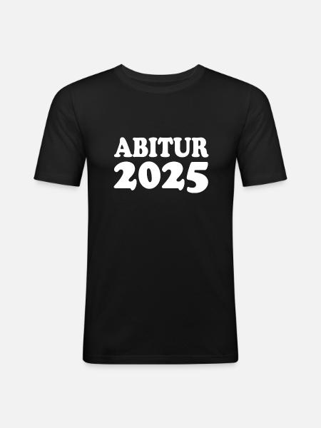 Abitur 2025 - Männer Slim Fit T-Shirt - Schwarz