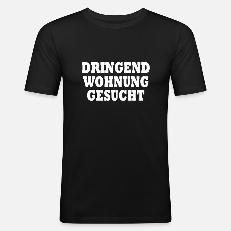 Dringend wohnung gesucht - Männer Slim Fit T-Shirt - Schwarz