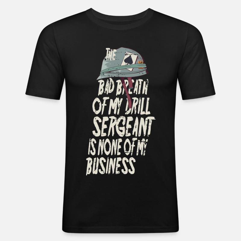 Drill Sergeant Mundgeruch - Männer Slim Fit T-Shirt - Schwarz