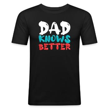 Papa weiß es besser - Lustiger Papa Spruch - Männer Slim Fit T-Shirt - Schwarz - Vorne - Nik (191cm)