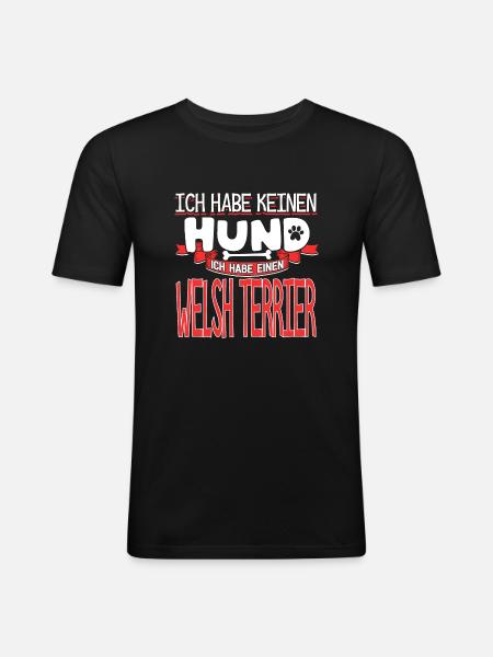 WELSH-TERRIER - kein Hund - Männer Slim Fit T-Shirt - Schwarz