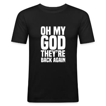 Oh mon Dieu, ils sont de retour - T-shirt près du corps Homme - noir - Devant - Nik (191cm)