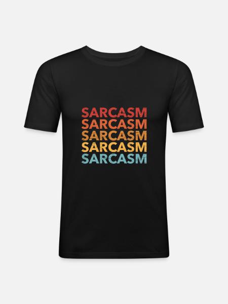 Sarcasm - Men's Slim Fit T-Shirt - black