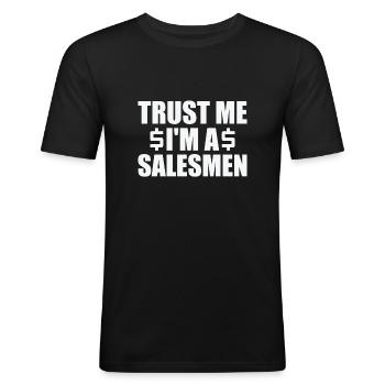 Lustige Verkäufer Geschenkidee - Männer Slim Fit T-Shirt - Schwarz - Vorne - Nik (191cm)