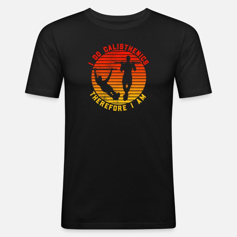 Ich mache Calisthenics, also bin ich - Männer Slim Fit T-Shirt - Schwarz