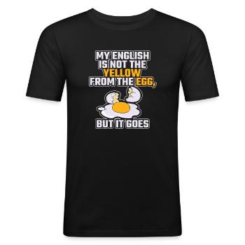 Lustiger Denglisch Spruch Denglisch Sprüche - Männer Slim Fit T-Shirt - Schwarz - Vorne - Nik (191cm)