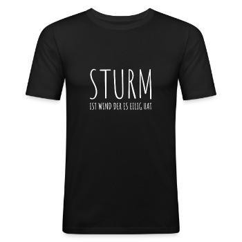 STURM IST WIND DER ES EILIG HAT | Wetter Spruch - Männer Slim Fit T-Shirt - Schwarz - Vorne - Nik (191cm)