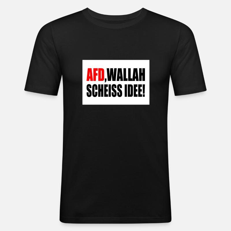 Afd wallah scheiss idee - Männer Slim Fit T-Shirt - Schwarz