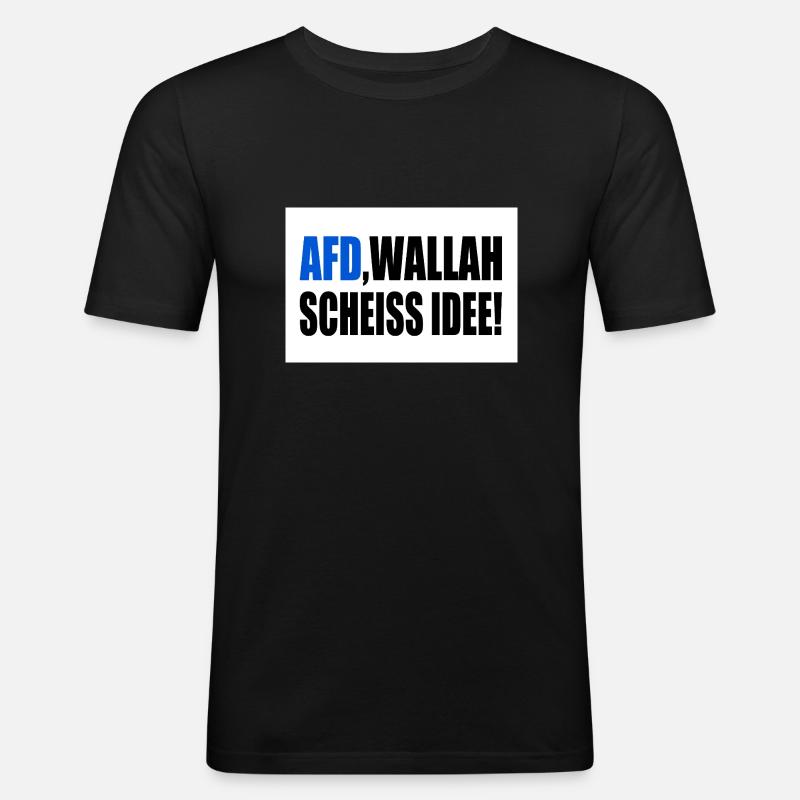 Afd wallah scheiss idee - Männer Slim Fit T-Shirt - Schwarz