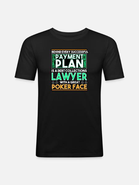 Behind Every Successful Payment Plan - Men's Slim Fit T-Shirt - black