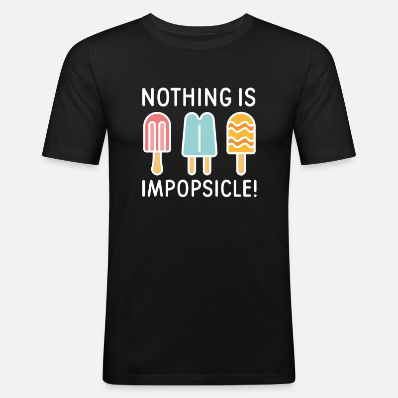 Nothing Is Impopsicle - Men's Slim Fit T-Shirt - black