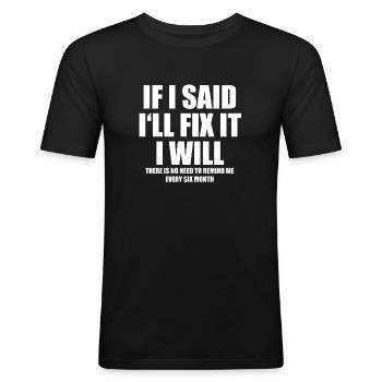 I Fix It - Men's Slim Fit T-Shirt - black - Front - Nik (191cm)