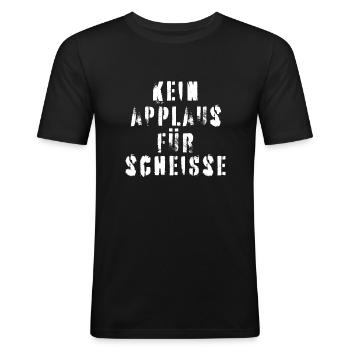 Kein Applaus für Scheisse - Bürohumor Spruch - Männer Slim Fit T-Shirt - Schwarz - Vorne - Nik (191cm)