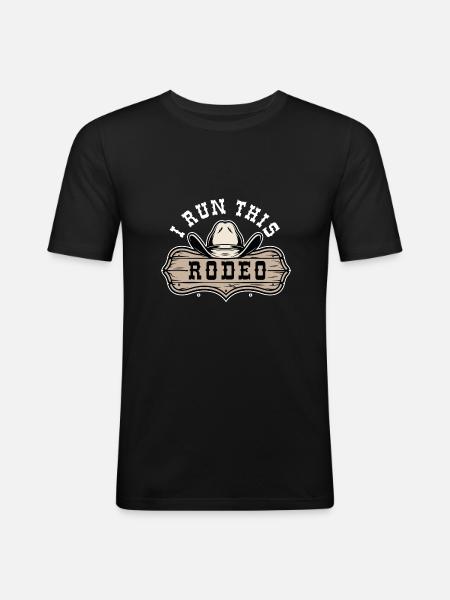 I Run This Rodeo - Men's Slim Fit T-Shirt - black