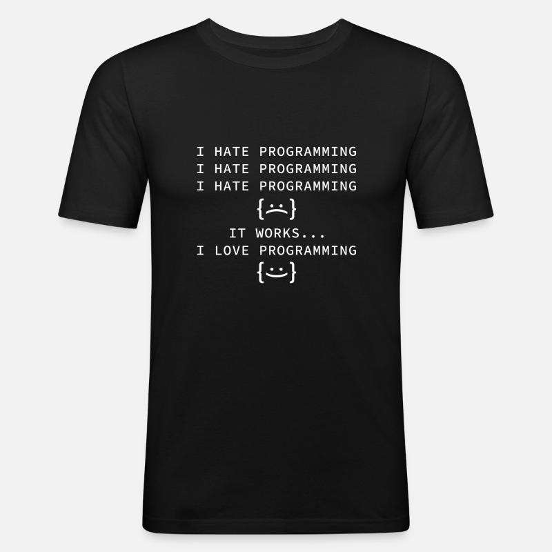 Ich hasse Programmierung - Männer Slim Fit T-Shirt - Schwarz