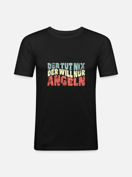 Der tut nix, der will nur angeln - Angler Spruch - Männer Slim Fit T-Shirt - Schwarz