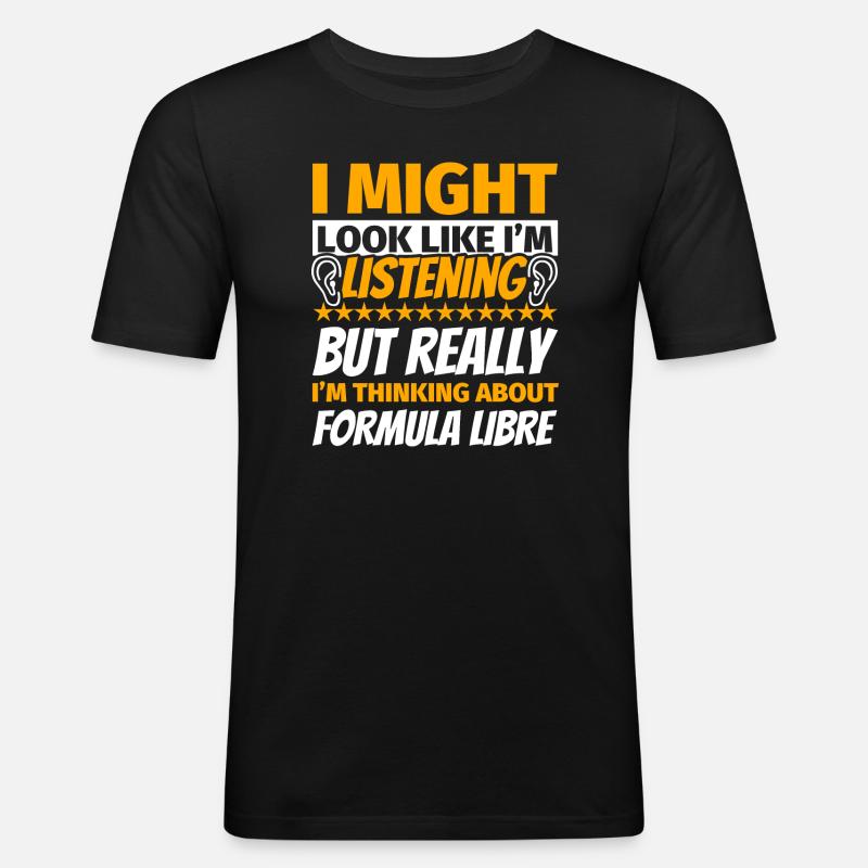Formula Libre lustiges Geschenk - Männer Slim Fit T-Shirt - Schwarz