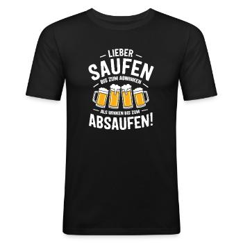 Lieber saufen bis zum Abwinken, als winken bis zum - Männer Slim Fit T-Shirt - Schwarz - Vorne - Nik (191cm)