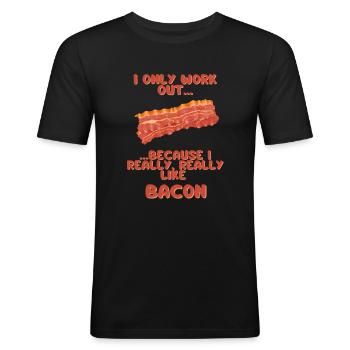I only work out because I really really like Bacon - Männer Slim Fit T-Shirt - Schwarz - Vorne - Nik (191cm)