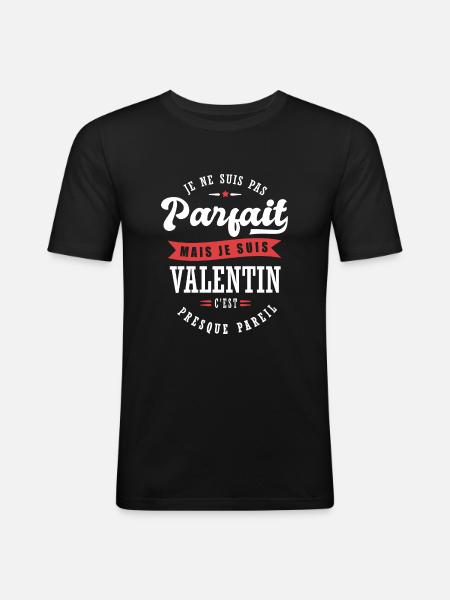 Valentin Parfait Cadeau prenom valentin - T-shirt près du corps Homme - noir