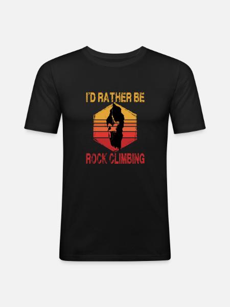 I'D Rather Be Rock Climbing - Männer Slim Fit T-Shirt - Schwarz