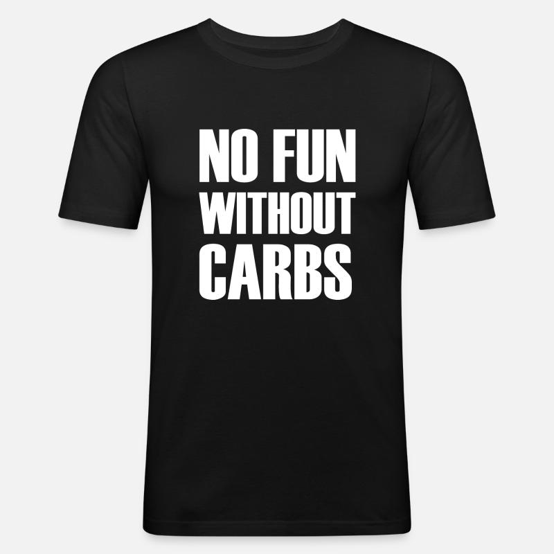 Pas de plaisir sans glucides - T-shirt près du corps Homme - noir