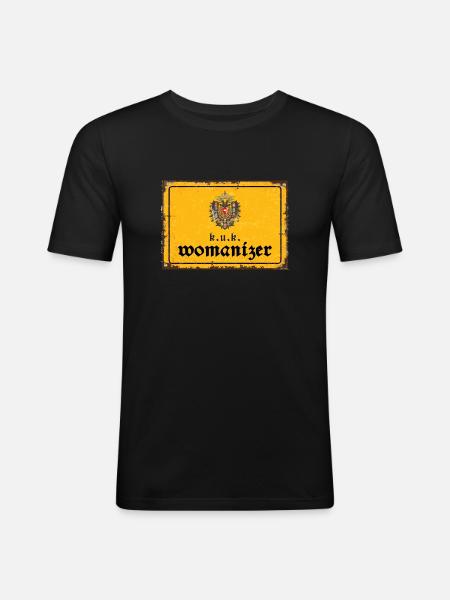 k.u.k. womanizer - Männer Slim Fit T-Shirt - Schwarz