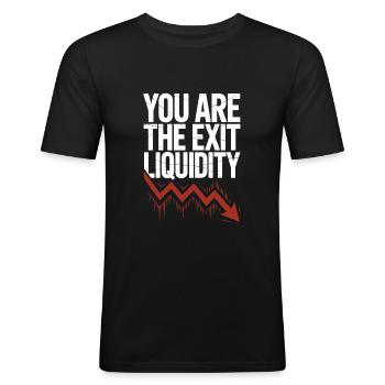 Sie sind der Ausstieg Liquidität Crypto Trader Zitat - Männer Slim Fit T-Shirt - Schwarz - Vorne - Nik (191cm)