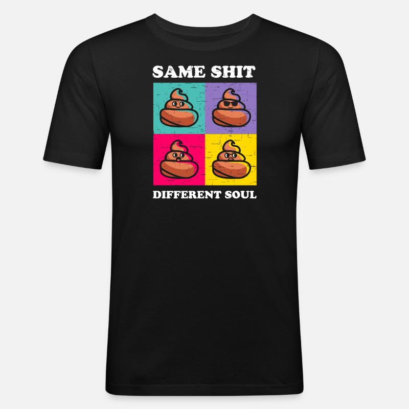 Same Shit Different Soul - Männer Slim Fit T-Shirt - Schwarz