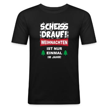 Weihnachten Christmas Lustig Scheisse Sprüche - Männer Slim Fit T-Shirt - Schwarz - Vorne - Nik (191cm)