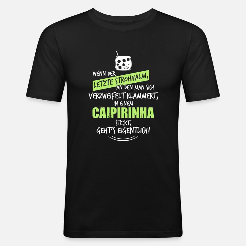 Letzter Strohhalm Caipirinha - Männer Slim Fit T-Shirt - Schwarz