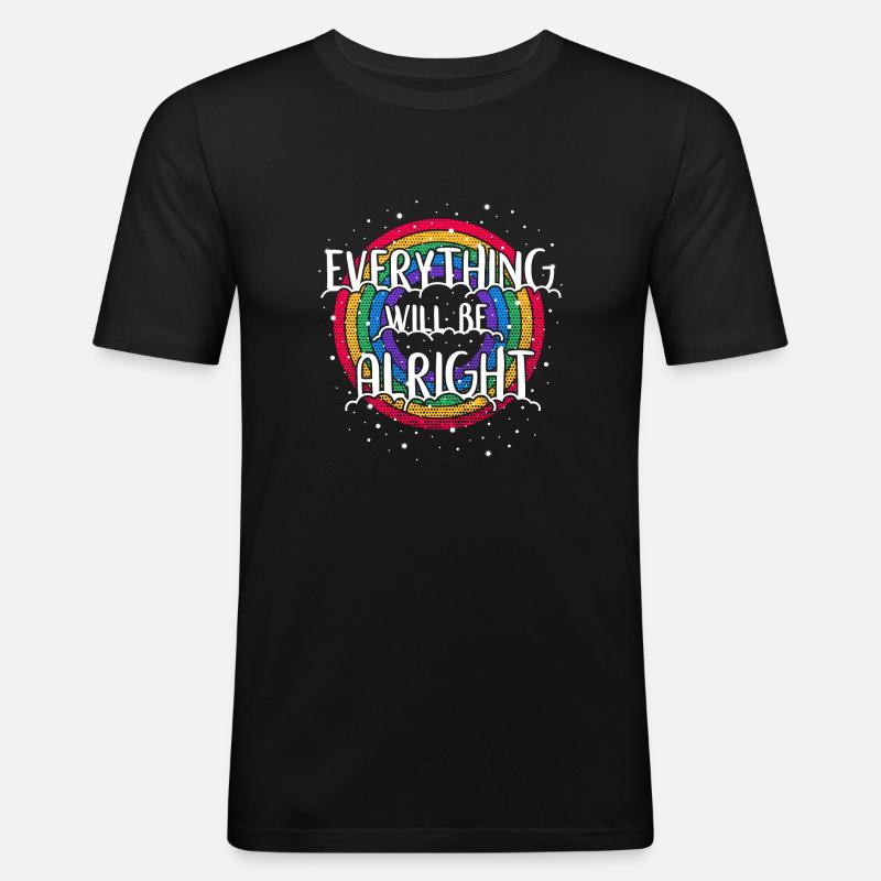 Everything will be alright - Männer Slim Fit T-Shirt - Schwarz